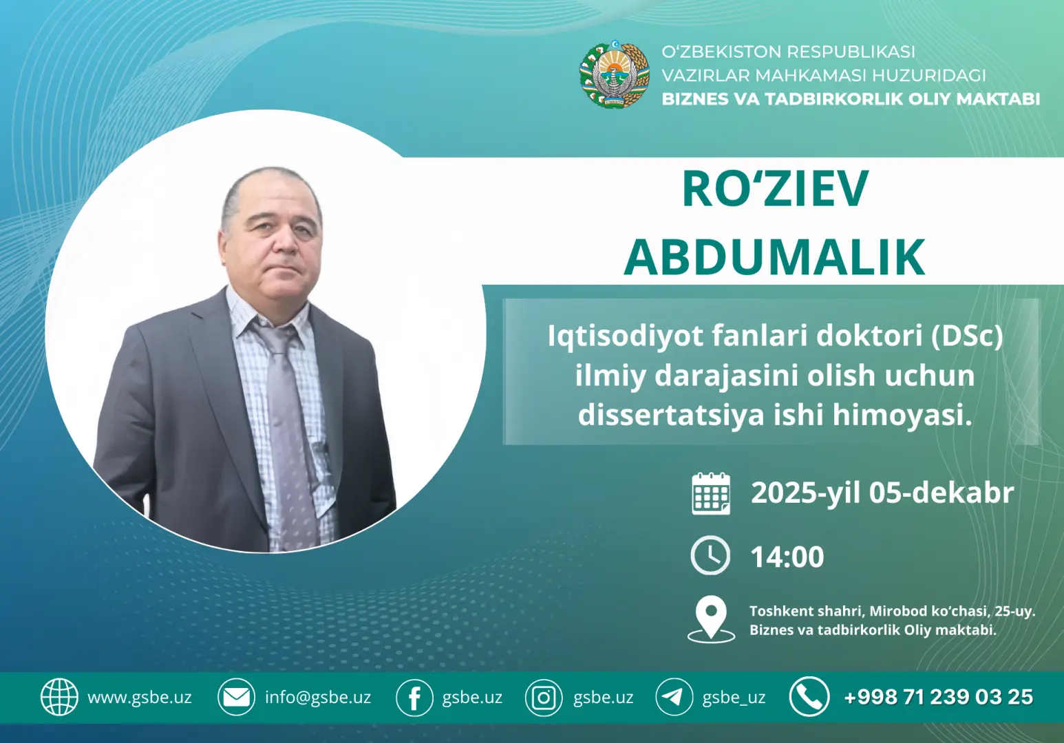 Ro‘ziev Abdumalik Ortig‘alievichning iqtisodiyot fanlari doktori (DSc) dissertatsiya ishi himoyasi to‘g‘risida